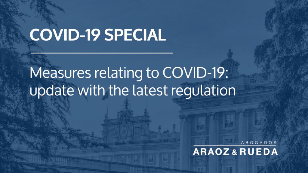 Measures relating to COVID-19: update with the latest regulation