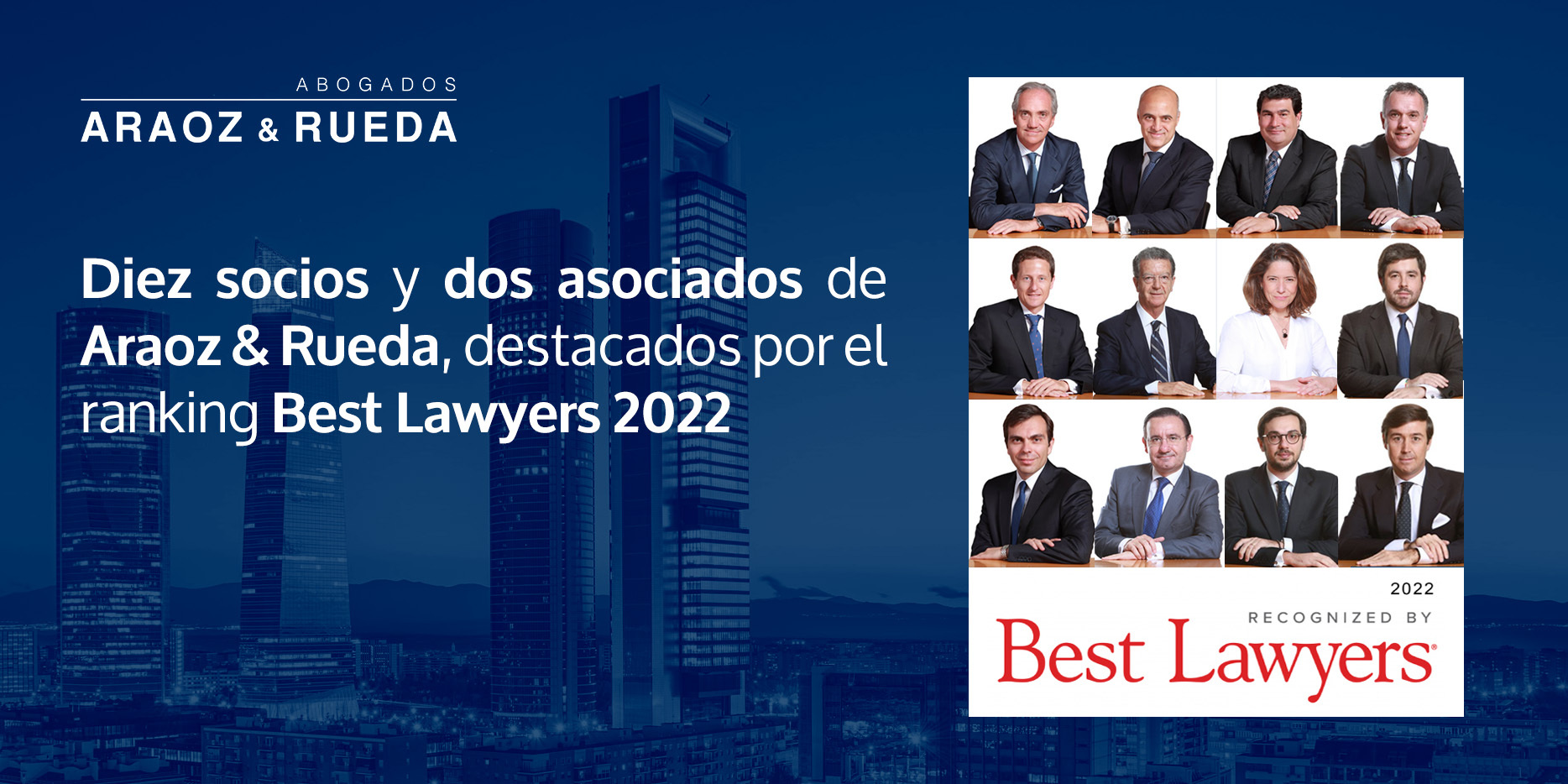 Diez socios y dos asociados de Araoz & Rueda, reconocidos por el