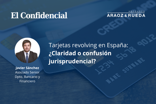 Tarjetas revolving: ¿algo de certidumbre o cambio de criterio jurisprudencial?