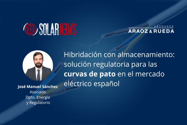 Hibridación con almacenamiento:  Regulación actual y posible solución a las curvas de pato