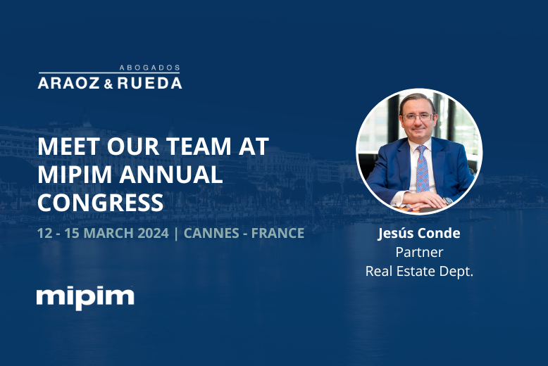 Nuestro socio Jesús Conde participa en el Congreso Anual de MIPIM 2024