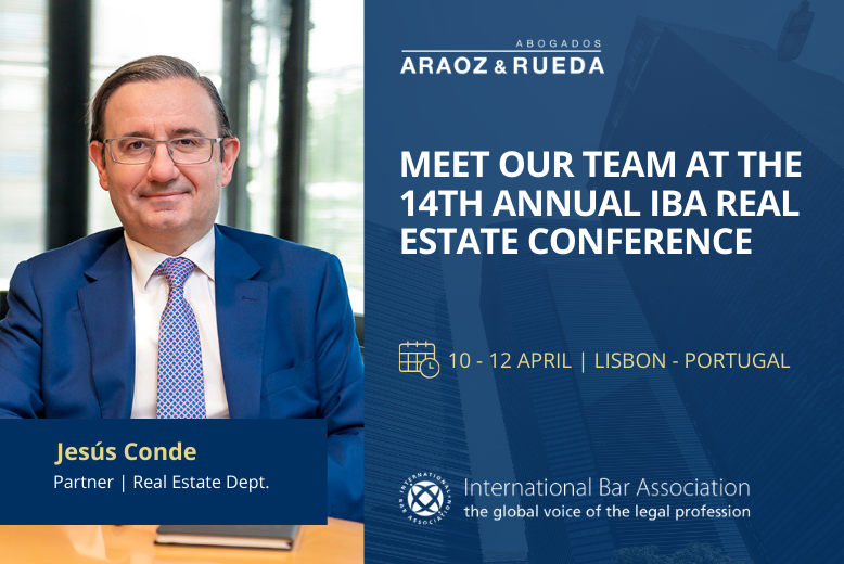 Nuestro socio del Dpto. inmobiliario, Jesús Conde,  participa en la Annual IBA Real Estate Investments Conference 2024 celebrada en Lisboa.