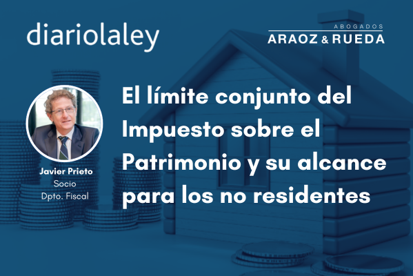 El límite conjunto del Impuesto sobre el Patrimonio y su alcance para los no residentes